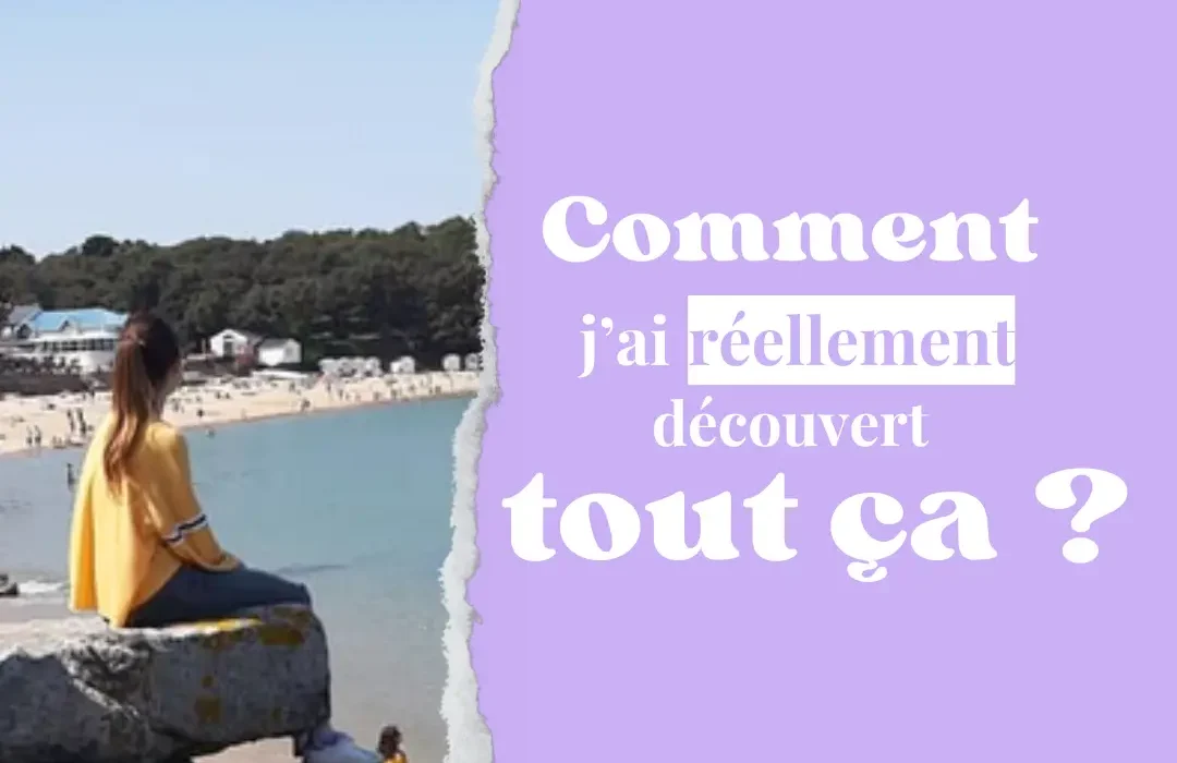 Blog - Comment j'ai réellement découvert tout ça